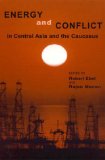 Energy and Conflict in Central Asia and the Caucasus